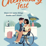 Book cover of The Chemistry Test, which shows a woman in a yellow dress who sits in a wheelchair with a cat on her lap. Next to her is a person with short brown hair sitting on a chair looking her in the eyes