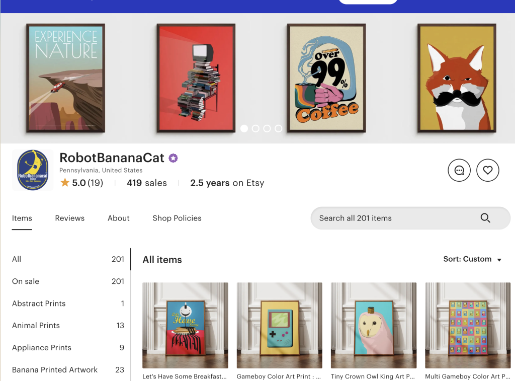 The Etsy storefront for RobotBananaCat features artwork in bold colors and a minimalistic style. One features the face of a fox with a half handle-bar mustache against a yellow background; another show a robot with a television for a head seated on a chair with a red background; another says, "Made of Over 99% Coffee" on a cream background with a hand holding a coffee mug. 