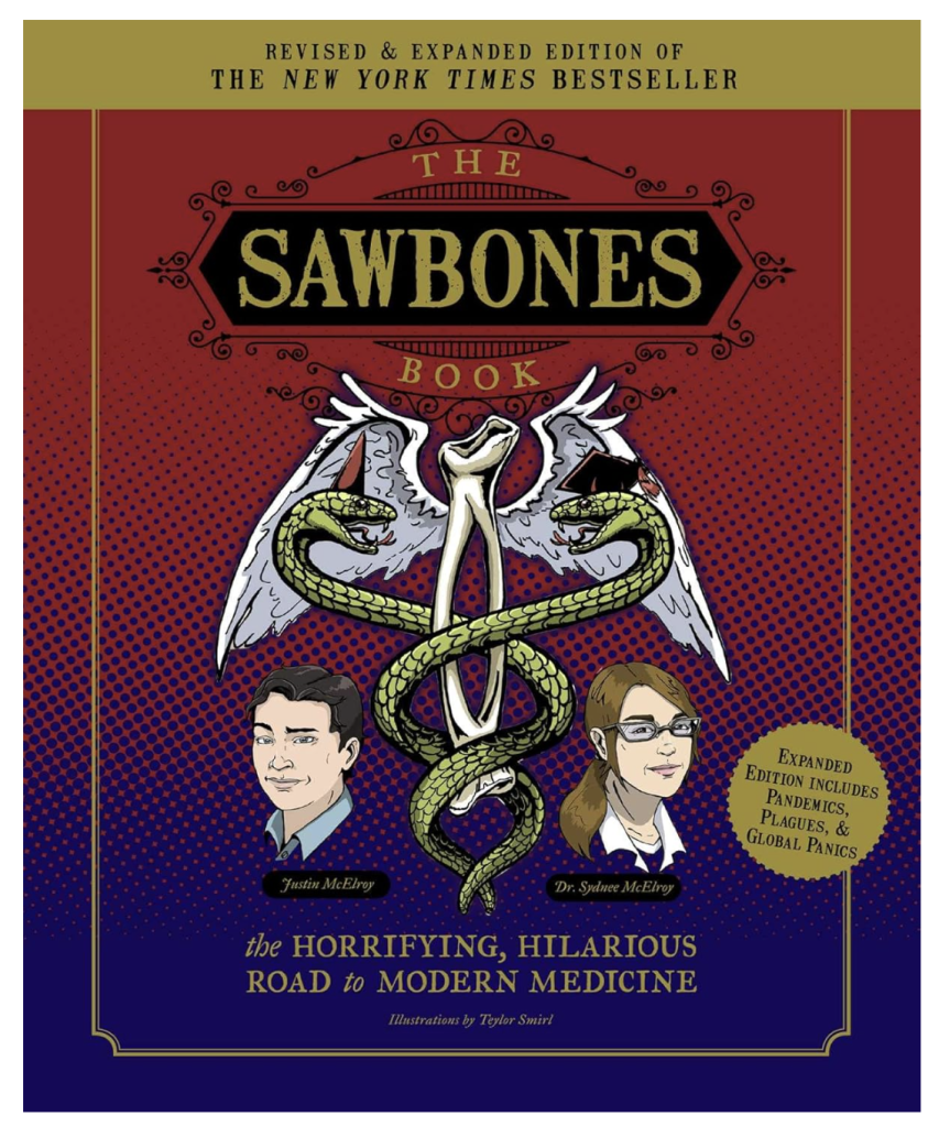 The cover of the Sawbones book features the staff of Mercury (the one with wings and snakes) with smaller images of Justin and Sydnee beneath it. 
